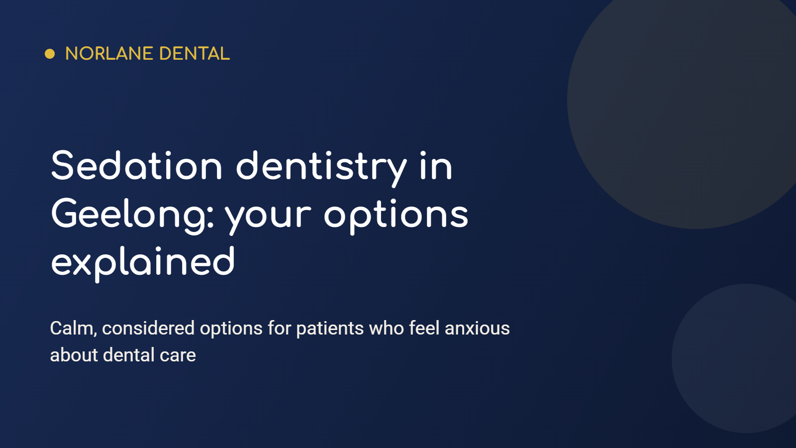 Featured image for “Sedation dentistry in Geelong: your options explained”